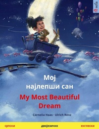 Abbildung von: ??? ???????? ??? / Moj najlep?i san - My Most Beautiful Dream (?????? - e???????) - Sefa Verlag
