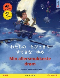 Abbildung von: Watashi no tobikkiri sutekina yume - Min allersmukkeste drøm (Japanese - Danish) - Sefa Verlag
