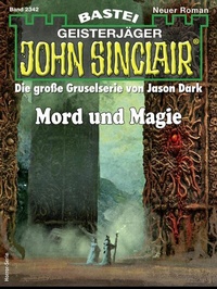 Abbildung von: John Sinclair 2342 - Bastei Lübbe