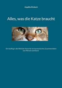 Bild vergrößern Bild: Alles, was die Katze braucht - Books on Demand