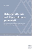 Cover: Metapherntheorie und Konstruktionsgrammatik - Narr Francke Attempto Verlag