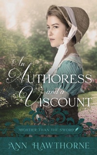Enlarge image Cover: An Authoress and a Viscount - Ann Hawthorne