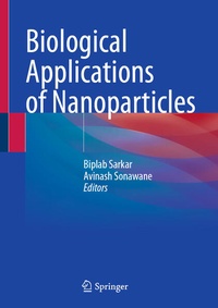 Enlarge image Cover: Biological Applications of Nanoparticles - Springer