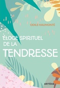 Cover: &Eacute;loge spirituel de la tendresse - Art&egrave;ge Editions