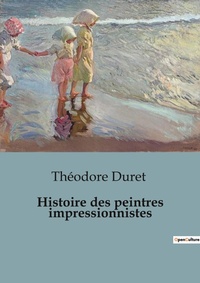 Abbildung von: Histoire des peintres impressionnistes - Shs Editions