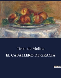 Abbildung von: El Caballero de Gracia - Culturea