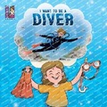 Cover: I Want To Be A Diver - Unibino Pte. Ltd.
