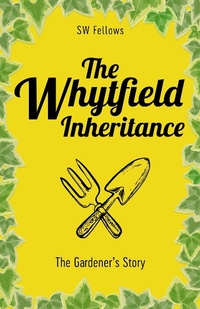 Enlarge image Cover: The Whytfield Inheritance (The Whytfield Series) - SW Fellows