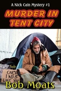 Cover: Murder in Tent City - Bob Moats