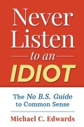Cover: Never Listen To An Idiot - CHEZ PRESS