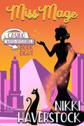 Cover: Miss Mage (Casino Witch Mysteries, #8) - Ranch Dog Entertainment, LLC
