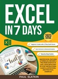 Bild: Excel In 7 Days : Master Excel Features & Formulas. Become A Pro From Scratch In Just 7 Days With Step-By-Step Instructions, Clear Illustrations, And Practical Examples - Blue Rose Publishing