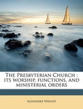 Cover: The Presbyterian Church - Nabu Press