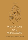 Cover: Weinen, Wut und Widerstand - tredition