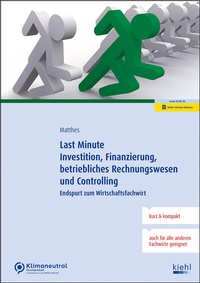 Abbildung von: Last Minute Investition, Finanzierung, betriebliches Rechnungswesen und Controlling - NWB