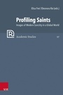 Cover: Profiling Saints - Vandenhoeck & Ruprecht