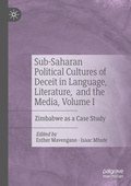 Cover: Sub-Saharan Political Cultures of Deceit in Language, Literature, and the Media, Volume I - Palgrave Macmillan