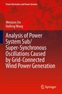 Cover: Analysis of Power System Sub/Super-Synchronous Oscillations Caused by Grid-Connected Wind Power Generation - Springer