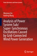 Cover: Analysis of Power System Sub/Super-Synchronous Oscillations Caused by Grid-Connected Wind Power Generation - Springer