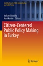 Cover: Citizen-Centered Public Policy Making in Turkey - Springer