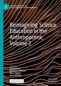 Cover: Reimagining Science Education in the Anthropocene, Volume 2 - Palgrave Macmillan