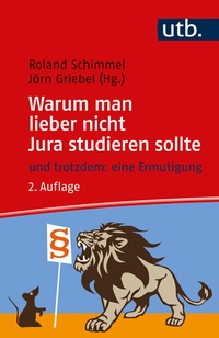 Abbildung von: Warum man lieber nicht Jura studieren sollte - UTB