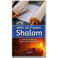 Abbildung von: Mehr als Frieden: Shalom - Kawohl Verlag GmbH & Co. KG