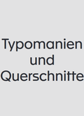 Cover: Typomanien und Querschnitte [en] - Spector Books