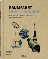 Abbildung von: Raumfahrt in 30 Sekunden - Librero