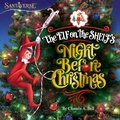 Cover: The Elf On The Shelf's Night Before Christmas - Farshore