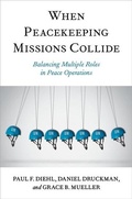 Cover: When Peacekeeping Missions Collide - Oxford University Press Inc