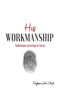 Enlarge image Cover: His Workmanship - Ark House Press