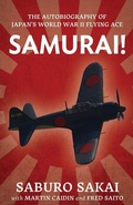 Cover: Samurai | the Autobiography of Japan's World War II Flying Ace - IngramSpark