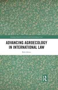 Abbildung von: Advancing Agroecology in International Law - Routledge