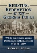 Cover: Resisting Redemption at the Georgia Polls - McFarland & Co Inc