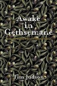 Enlarge image Cover: Awake in Gethsemane - Baylor University Press