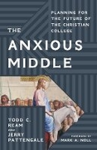 Enlarge image Cover: The Anxious Middle - Baylor University Press