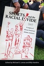 Cover: Sports and the Racial Divide, Volume II - University Press of Mississippi