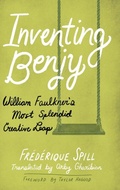 Cover: Inventing Benjy - University Press of Mississippi