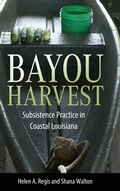 Cover: Bayou Harvest - University Press of Mississippi