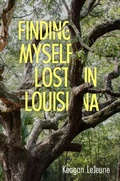 Cover: Finding Myself Lost in Louisiana - University Press of Mississippi