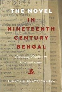 Abbildung von: The Novel in Nineteenth-Century Bengal - Bloomsbury Academic USA