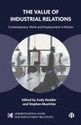 Cover: The Value of Industrial Relations - Bristol University Press