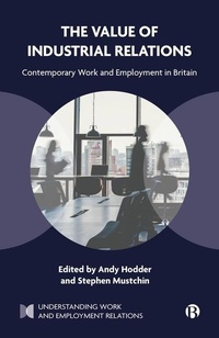 Enlarge image Cover: The Value of Industrial Relations - Bristol University Press