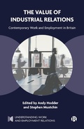 Cover: The Value of Industrial Relations - Bristol University Press