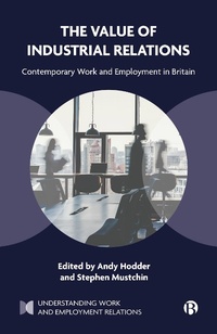 Abbildung von: The Value of Industrial Relations - Bristol University Press