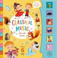 Enlarge image Cover: Classical Music (6-Button Sound Book) - Kidsbooks Publishing
