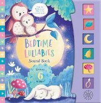 Enlarge image Cover: Bedtime Lullabies (6-Button Sound Book) - Kidsbooks Publishing