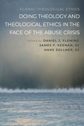 Cover: Doing Theology and Theological Ethics in the Face of the Abuse Crisis - Pickwick Publications