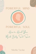 Cover: Powerful Mind Powerful Soul - Gatekeeper Press